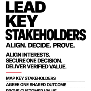 RapidKnowHow CF_1 Lead Key Stakeholders. Align. Decide. Prove. Align interests, secure one decision, deliver verified value. PowerBook Edition 1.0, ten lessons and eighteen pages.